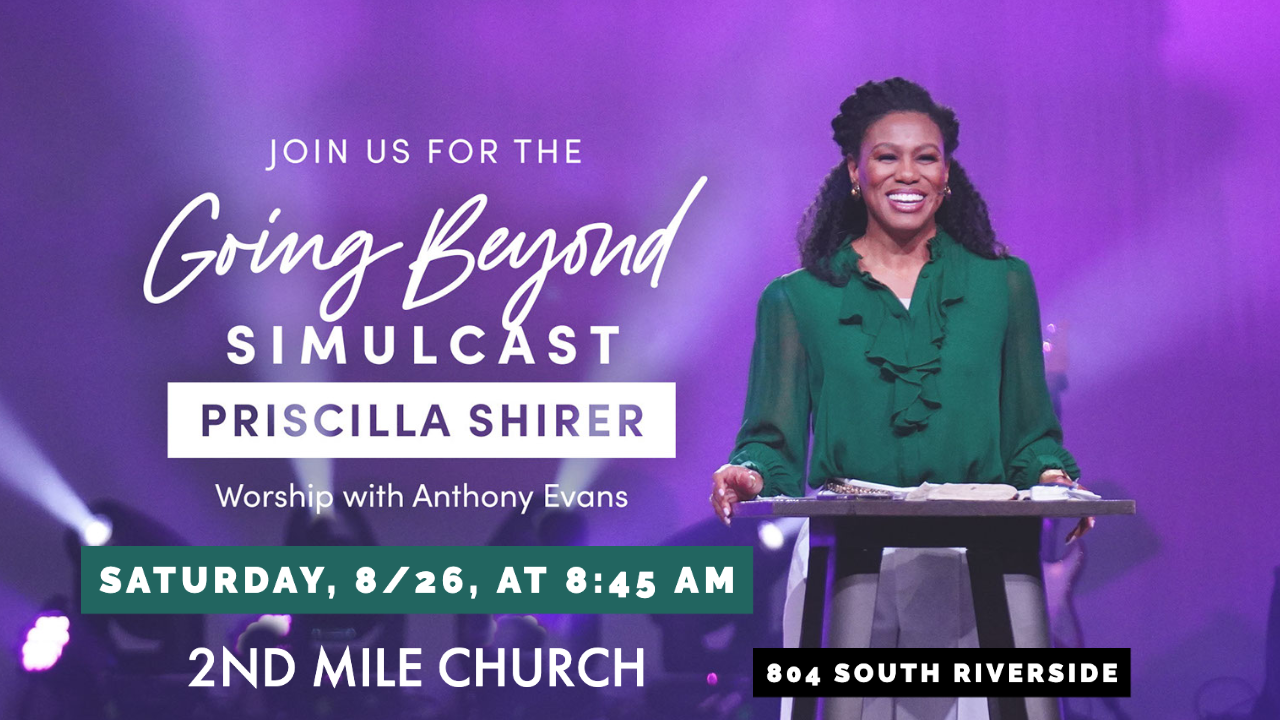 Priscilla Shirer Registration 2nd Mile Church